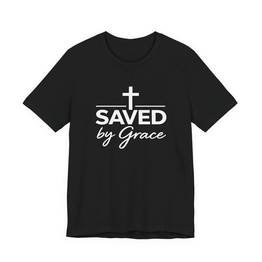 Saved by Grace T-Shirt - Inspirational Christian Faith Apparel for Daily Inspiration