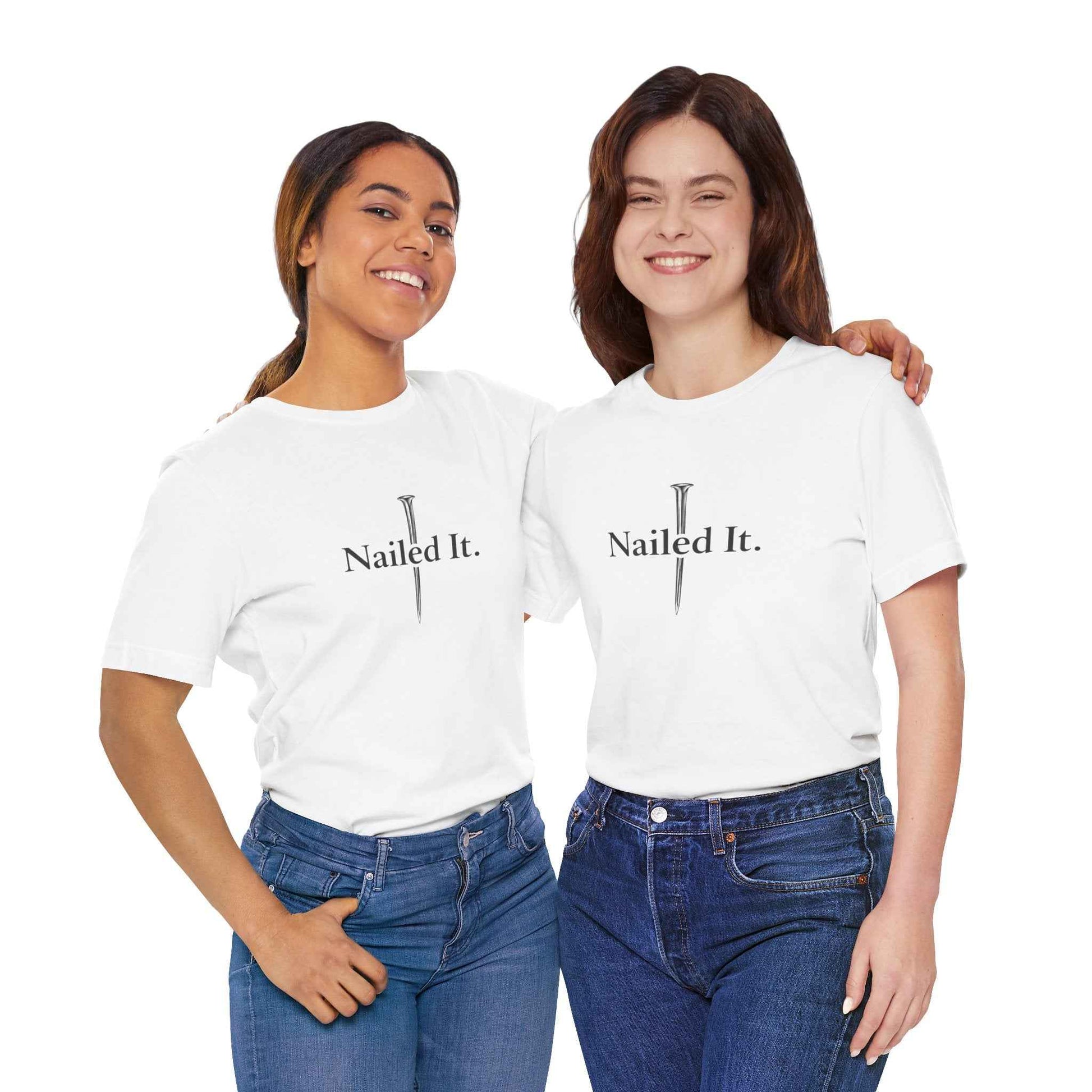 Nailed It Christian Faith T-Shirt - Embrace Your Faith in Style with Confidence