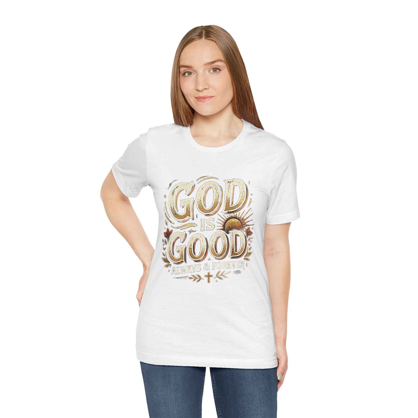 God is Good T-Shirt - All The Time Christian Faith Based Religious Apparel