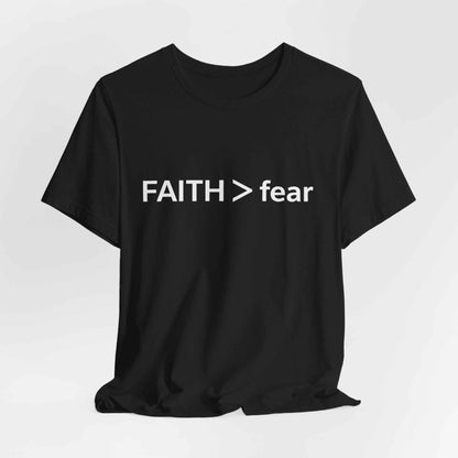 Faith over Fear Tee - Embrace Beliefs with Confidence and Style