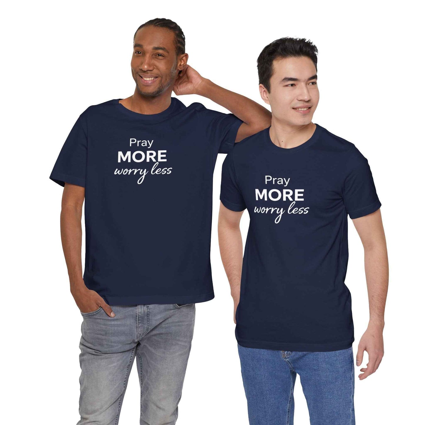 Pray More Worry Less T-Shirt - Inspirational Casual Wear for a Peaceful Life