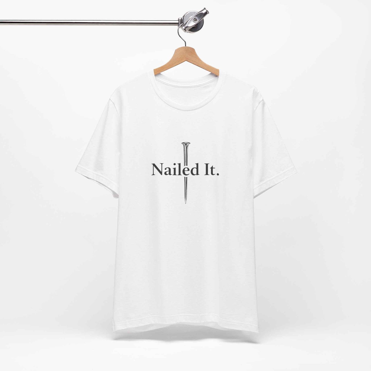 Nailed It Christian Faith T-Shirt - Embrace Your Faith in Style with Confidence