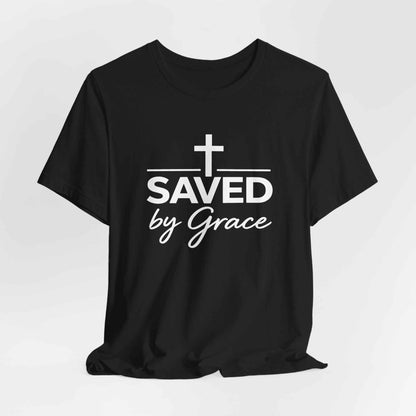 Saved by Grace T-Shirt - Inspirational Christian Faith Apparel for Daily Inspiration