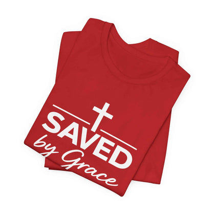 Saved by Grace T-Shirt - Inspirational Christian Faith Apparel for Daily Inspiration