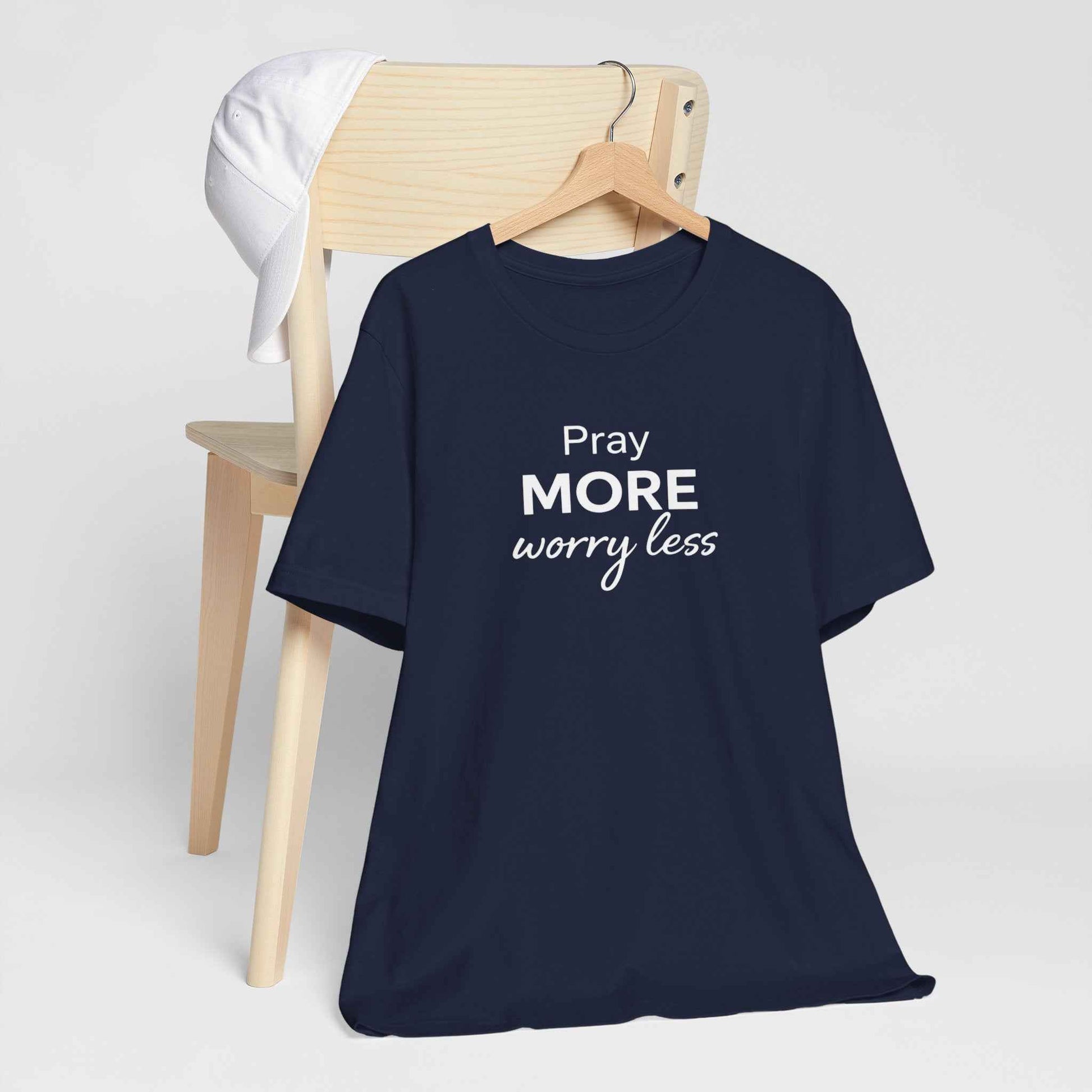 Pray More Worry Less T-Shirt - Inspirational Casual Wear for a Peaceful Life