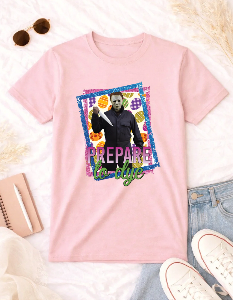 Prepare to Dye T-Shirt - Fun and Enchanting Apparel for Everyone