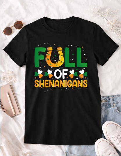 Full of Shenanigans St. Patrick's Day T-Shirt - Fun Green Tee for Festive Celebrations