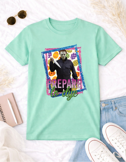Prepare to Dye T-Shirt - Fun and Enchanting Apparel for Everyone