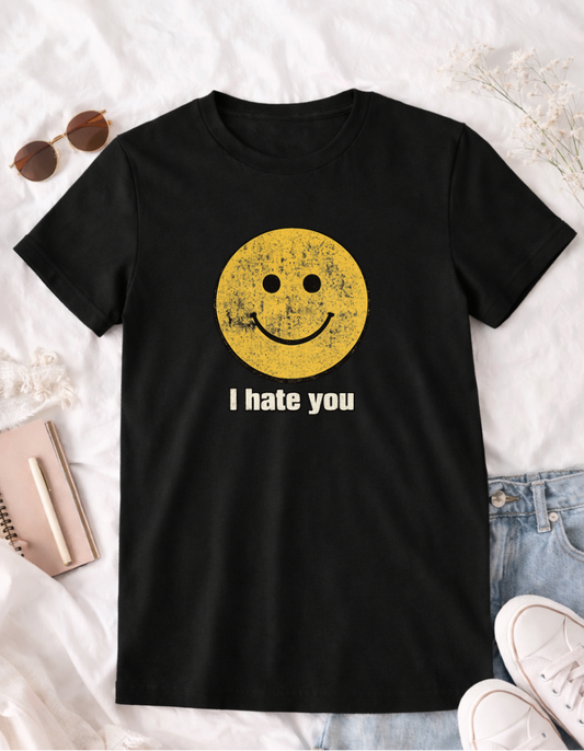 Smile I Hate You T-Shirt - Unique Fun Graphic Tee for Expressive Style