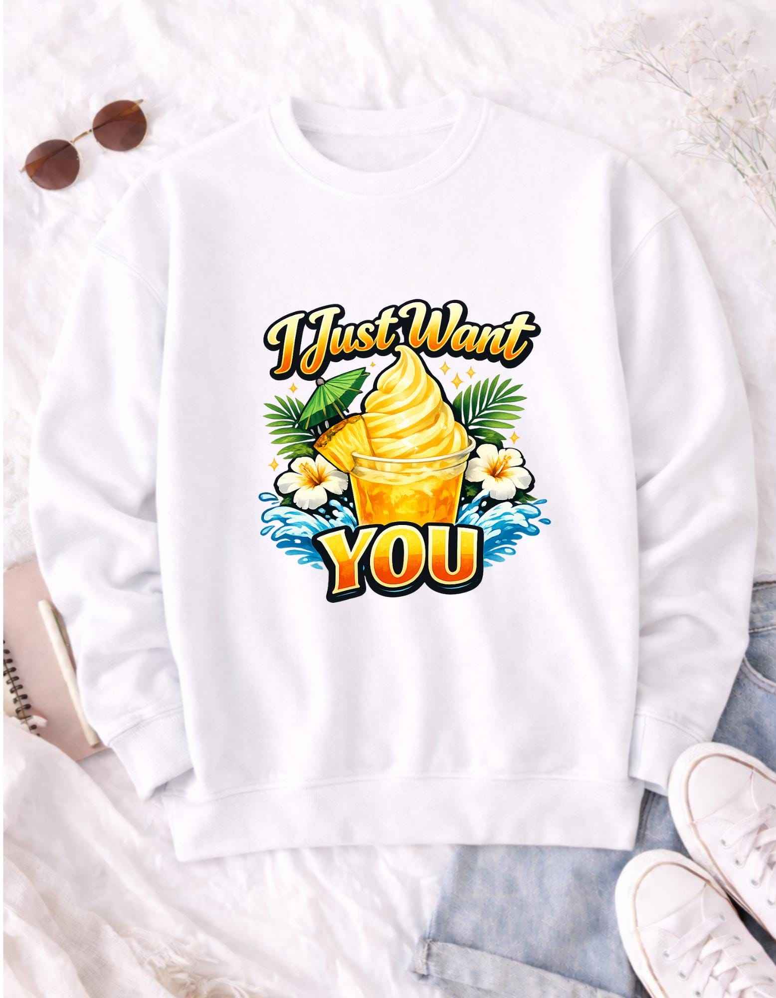 I Just Want You Dole Whip  T-Shirt