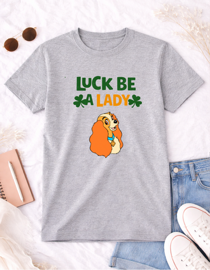 Luck Be a Lady Tshirt - MadJax Prints