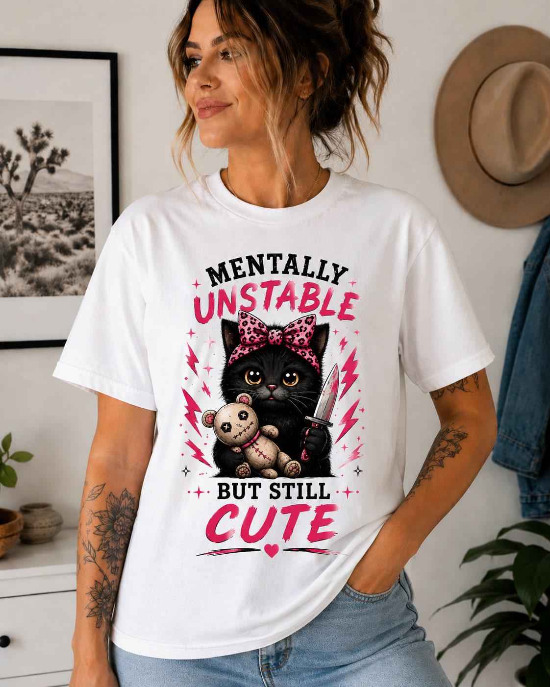 Funny Black Cat Graphic Tee, Mentally Unstable But Still, Sarcastic Cat Lover Gift
