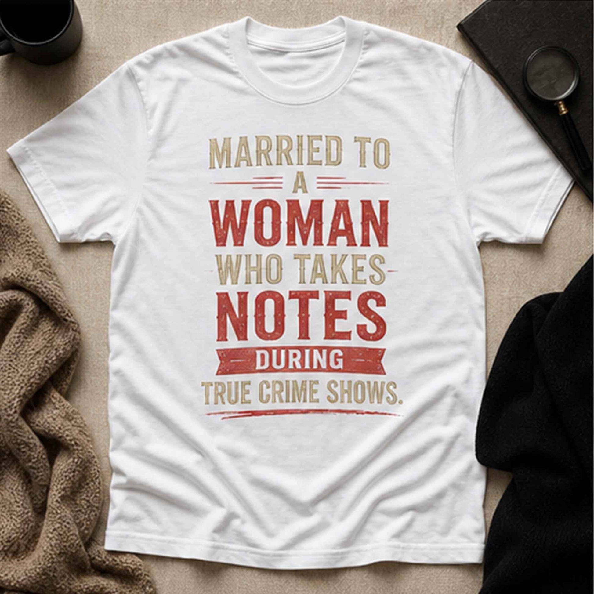 True Crime Shirt, Married Woman Notes Tee, Husband Podcast Lover Dark Humor