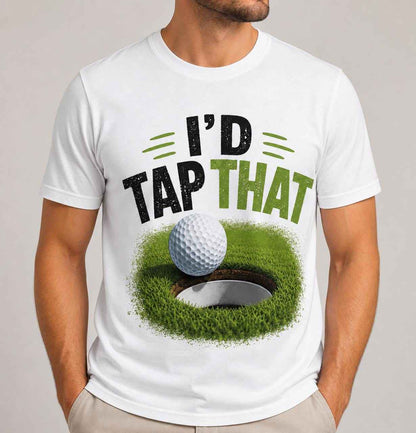 Funny Golf Shirt, I'd Tap That Golfing Tee, Weekend Golfer Gift, Unisex Black White
