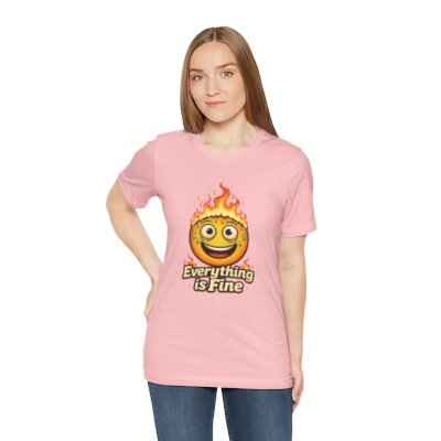 Everything is Fine T-Shirt - Unique Fun Graphic Tee for Expressive Style (Copy)